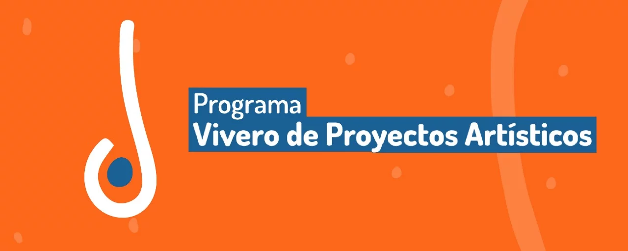 “Vivero de proyectos artísticos UNC 2020”