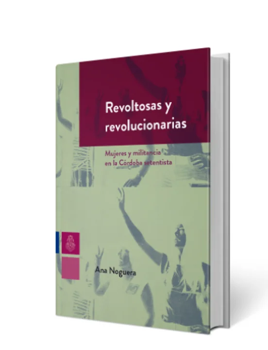 La Editorial de la UNC propone un encuentro con la autora Ana Noguera
