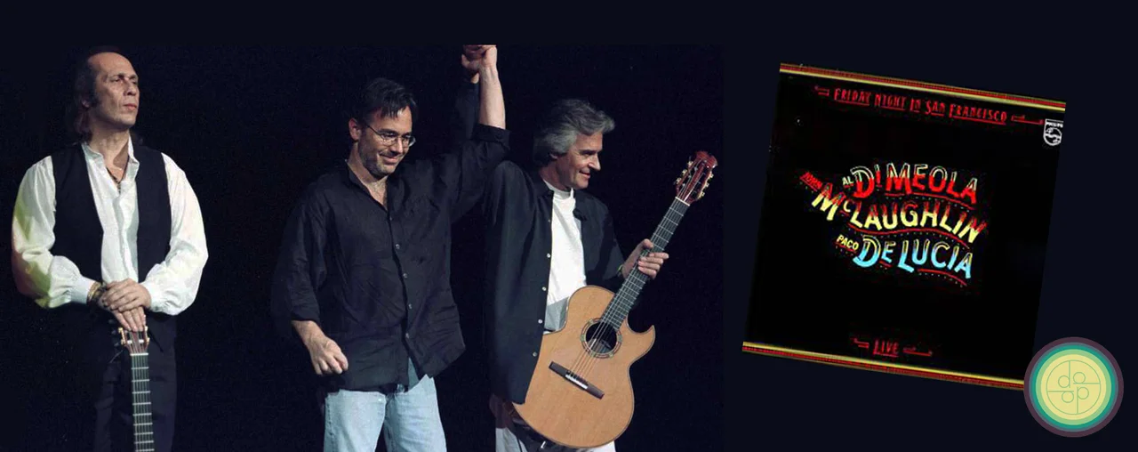 Al Di Meola, John McLaughlin y Paco de Lucía, qué trío