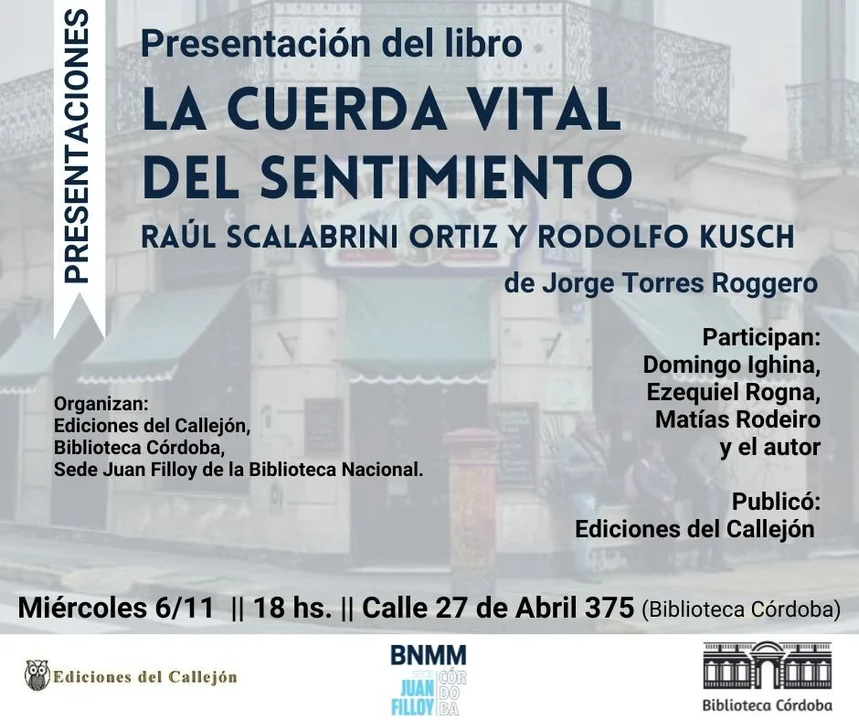 Presentan en Córdoba un libro que une a Raúl Scalabrini Ortiz con Rodolfo Kusch